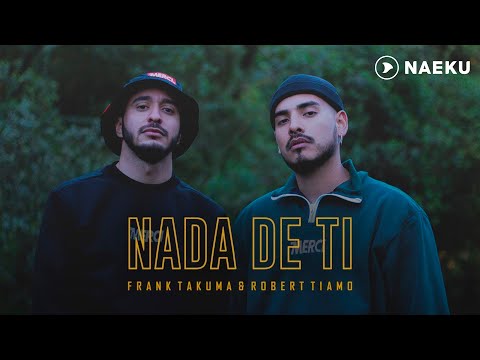 Nada De Ti · Frank Takuma, Robert Tiamo (Video Oficial)