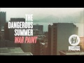 The Dangerous Summer - In My Room 