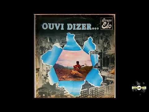 Grupo Elo | LP Ouvi Dizer 1978 (Album Completo)