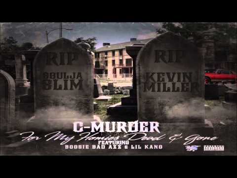 C-Murder - For My Homies Dead & Gone Ft. Boosie Badazz & Lil Kano