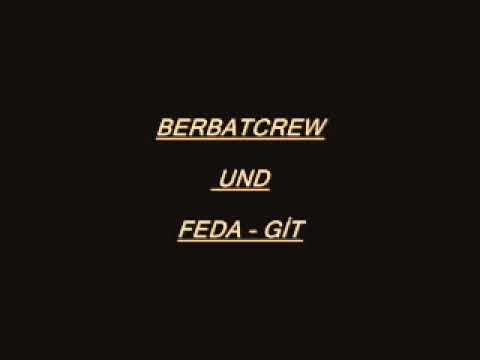 BERBATCREW - FEDA GİT [ 2007 ]