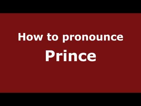 How to pronounce Prince
