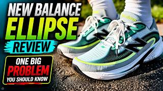 New Balance Ellipse Review: One Big Problem You Should Know