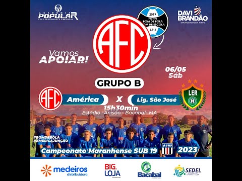AMÉRICA X LIG. SÃO JOSÉ - CAMPEONATO MARANHENSE SUB 19 - 06/05/2023