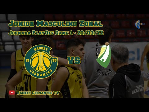 21-22 JunMascZon: Basket Cervantes - ADB Hellín (JPlayOff Game 1. 20/03/22)