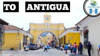 Travelling from Guatemala City To Antigua (2019) Backpacking Guatemala [S3-E40]