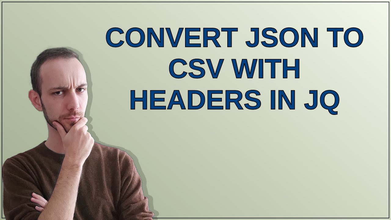 Unix: Convert json to csv with headers in jq