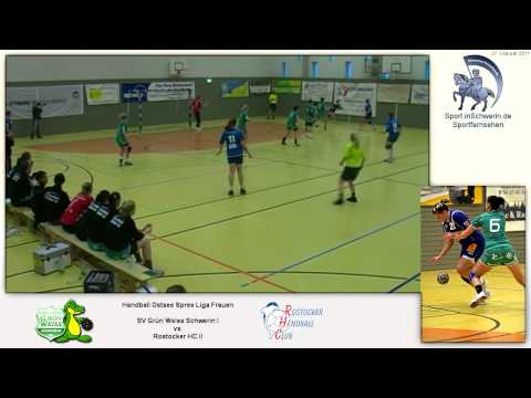 Handball Ostsee Spree Liga Frauen 30:29 (12:12) SV GW Schwerin I vs. Rostocker HC II