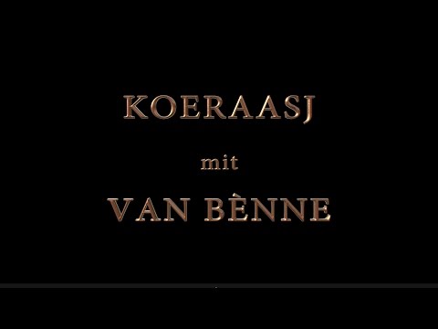 Koeraasj - Van bènne - LVK 2016