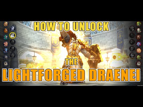 How to unlock the Lightforged Draenei - Complete Walkthrough