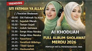 Download lagu SITI FATIMAH YA ALLAH FULL ALBUM SHOLAWAT MERDU 2026 | PENYEJUK HATI & MENENANGKAN JIWA (TRENDING) mp3