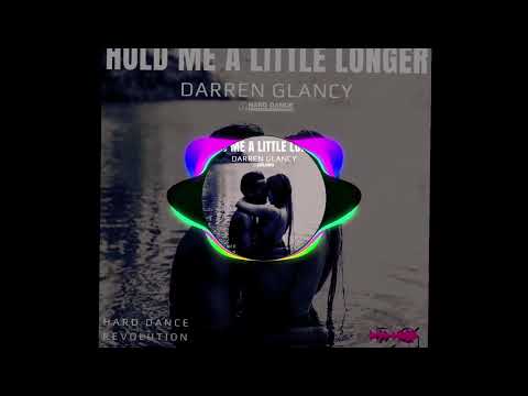 Darren Glancy - Hold Me A Little Closer