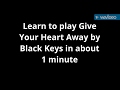 How to play Give Your Heart Away by Black Keys on guitar in about 1 minute