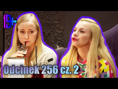 19+ | EPISODE 256 PART 2