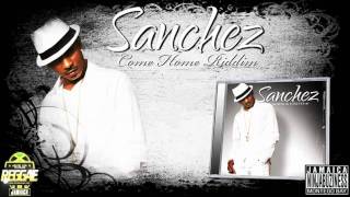 Sanchez - Shower Me With Love (Come Home Riddim)