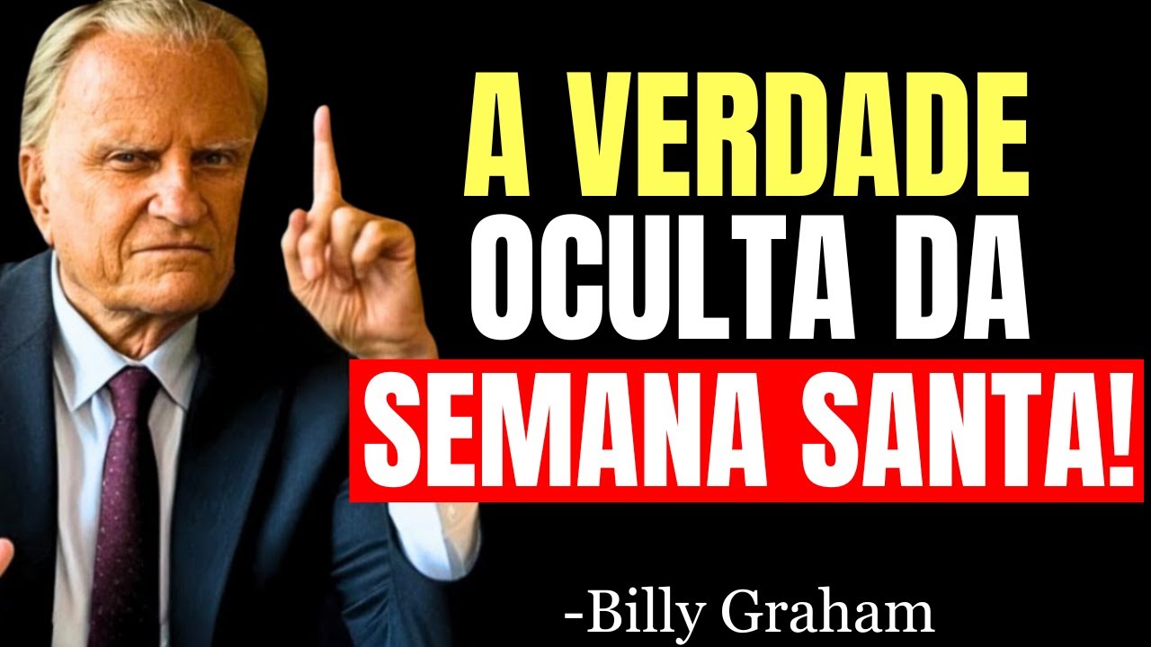 A Origem Obscura da SEMANA SANTA Que Poucos CRISTÃOS CONHECEM! | Billy Graham