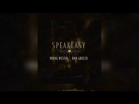 Don Greezo & Young Westin - Speakeasy