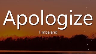 Download lagu Timbaland - Apologize (lyrics) ft. OneRepublic mp3