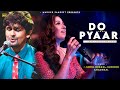 Do Pyaar Karne Wale Sonu Nigam Sunidhi Chauhan Jungle Sonu Nigam Hits Songs