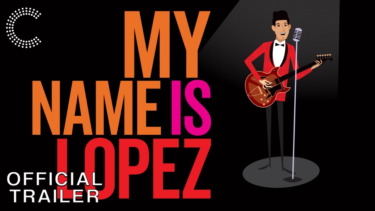 My Name is Lopez | Official Trailer