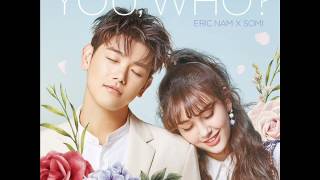 Eric Nam (에릭남), Somi (소미) - 유후 (You, Who?) [MP3 Audio]