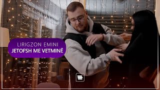 Lirigzon Emini - Jetofsh Me Vetmine