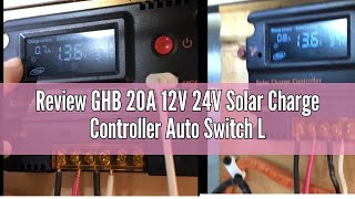 Review GHB 20A 12V 24V Solar Charge Controller Auto Switch LCD Solar Panel Battery Regulator Charge