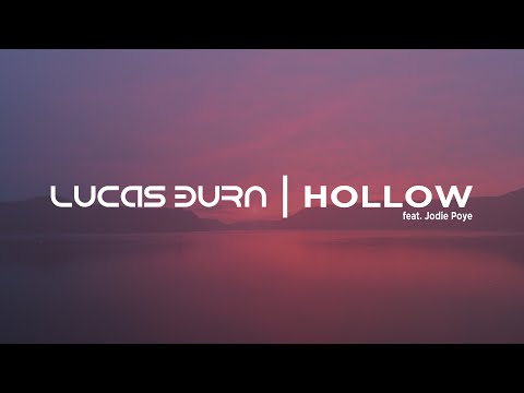 Lucas Burn - Hollow ft. Jodie Poye (Audio)
