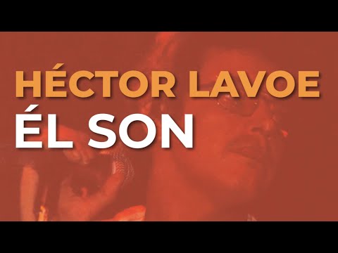 Héctor Lavoe - Él Son (Audio Oficial)