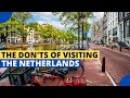 10 Things not to do in The Netherlands