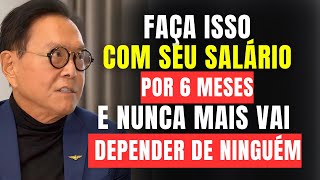 8 FORMAS DE FICAR RICO MESMO GANHANDO POUCO – ROBERT KIYOSAKI