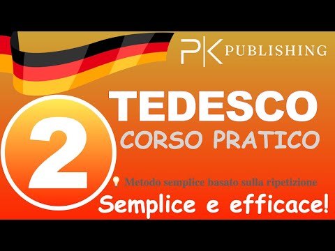 Corso Pratico di Tedesco, Livello Base, Lezione  2