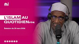 L'islam au quotidien #94