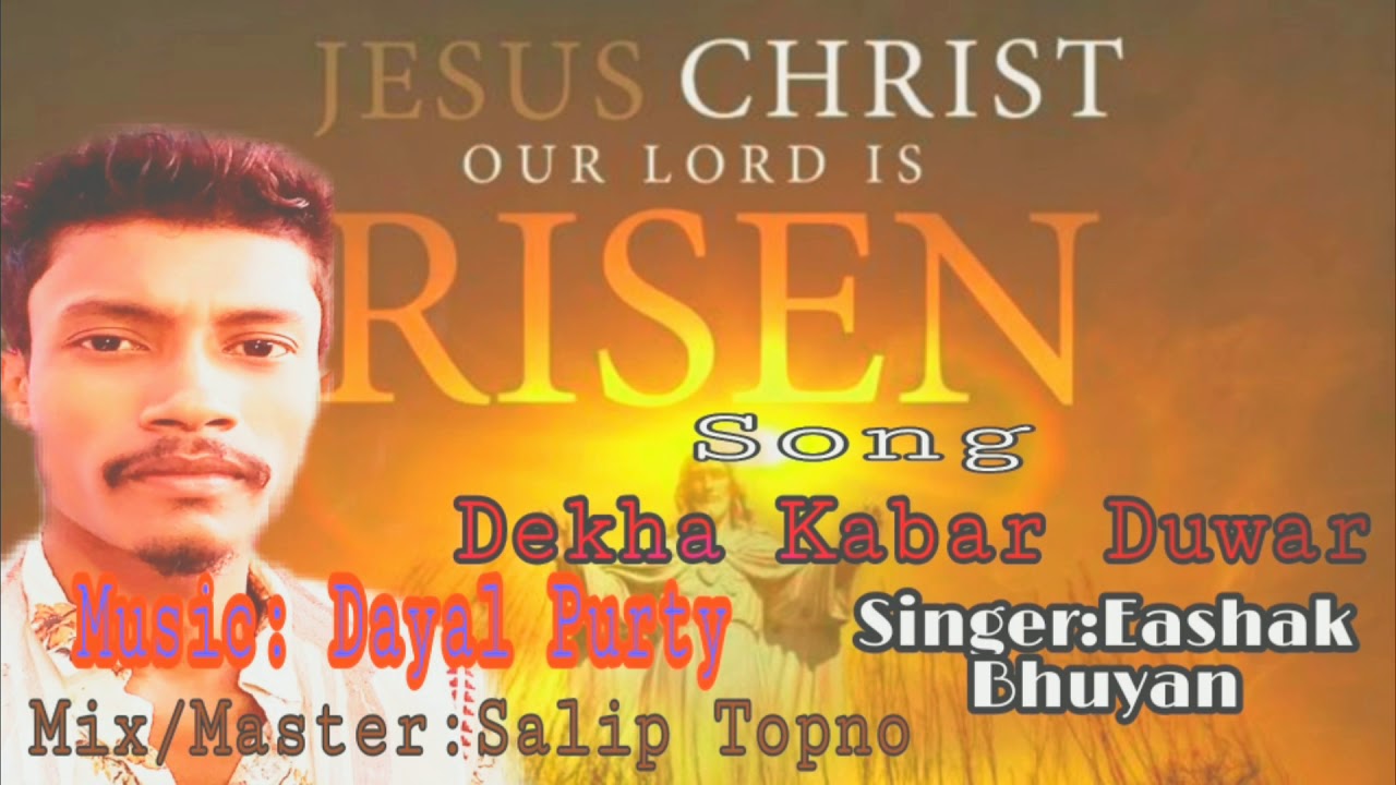 Dekha Kabar Duwar Song By Eashak Bhuyan