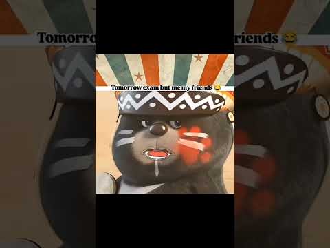 tomorrow exam but me and my friend 🤣🤣