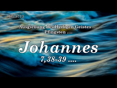 BD 8713 - JOHANNES 7, 38-39 ....