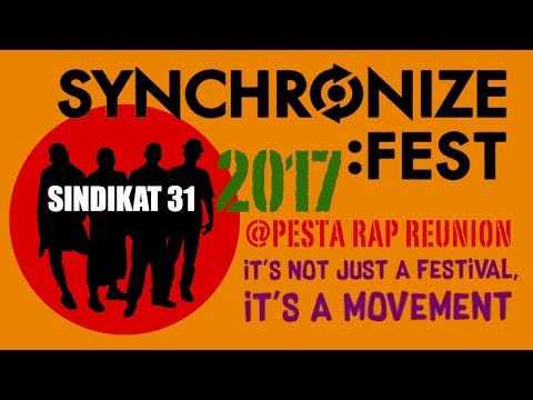 Sindikat 31 (Pesta Rap Reunion) @ Synchronize Fest 2017