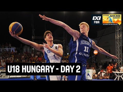 FIBA 3x3 U18 Europe Cup Qualifier 2017 - Day 2 - Szolnok, Hungary | Re-Live | 3x3 Basketball