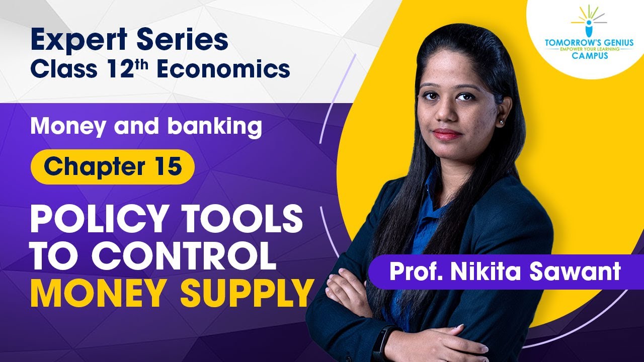 Policy Tools to Control Money Supply | Money and Banking | 12th | Commerce - TG Campus