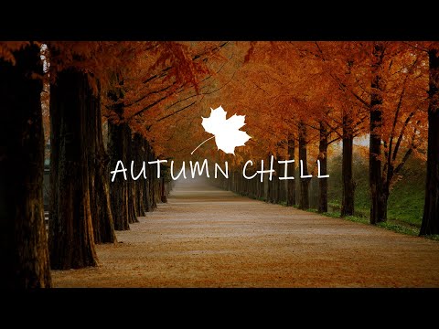 Autumn Chill  🍂  | Lukas Termena Mix 2022