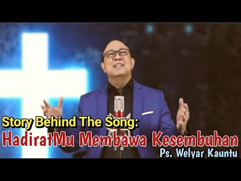 HadiratMu Membawa Kesembuhan || Ps. Welyar Kauntu #lagurohani