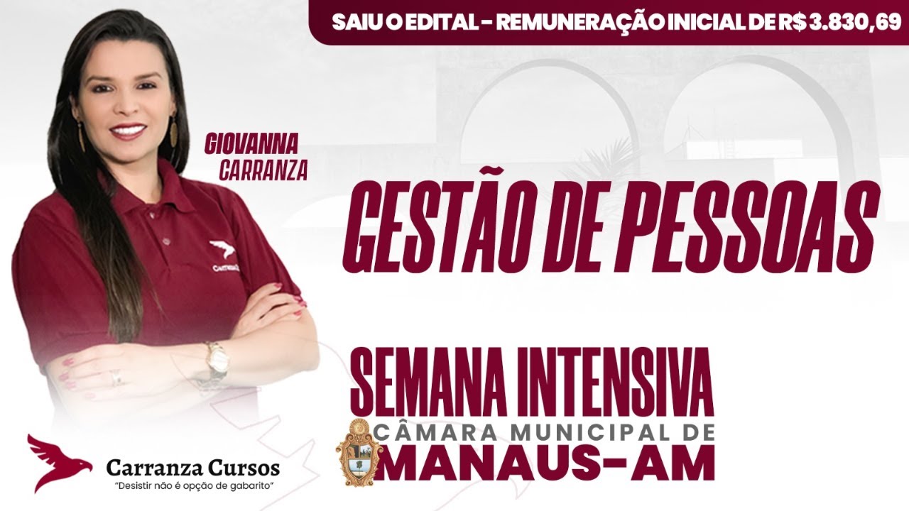 Câmara de MANAUS/AM - Gestão de Pessoas - Prof. Giovanna Carranza