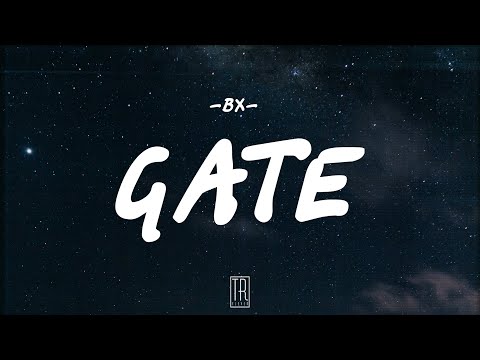 BX - GATE [LYRICS]