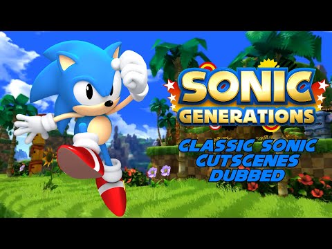 SONIC GENERATIONS - Classic Sonic Cutscenes (DUBBED)