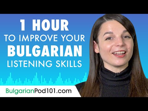 1 Hour to Improve Your Bulgarian Listening Skills