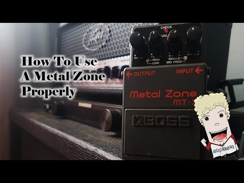 How To Use a Metal Zone Properly