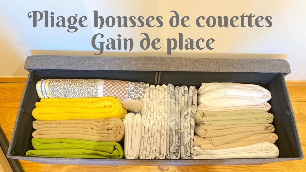 Pliage des housses de couette - gain de place