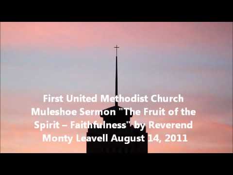 First United Methodist Muleshoe Sermon August 14, 2011