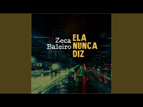 Video thumbnail for Ela Nunca Diz