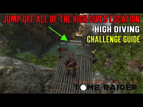 Shadow of the Tomb Raider 🏹 High Diving 🏹 (The Hidden City Challenge Guide) Video